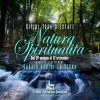 VACANZE YOGA NATURA; SPIRITUALITA’-ESTATE A VILLA AMRITA JANANI GUBBIO-ASSISI-LA VERNA
